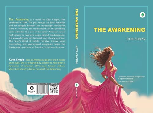 The Awakening: The Classic Novel That Saw Pleasure as a Path to Freedom By Kate Chopin