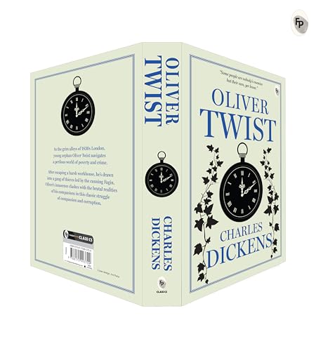 Oliver Twist by Charles Dickens - Classic Literature,A Gripping Exploration of Survival & the Power of Resilience,A Masterpiece of Victorian Era,Social Injustice,Poverty & Crime,Redemption