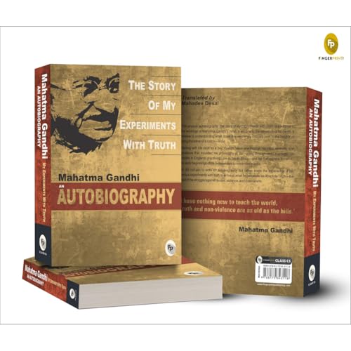 The Story of My Experiments With Truth by Mahatma Gandhi I Books on Non Violence and Truth I Inspirational Biographies I Indian History Freedom Movement I Premium Original Paperback Edition