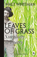 Leaves of Grass : Simplicity In Poetry