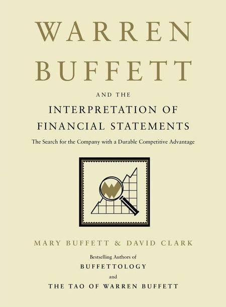 Warren Buffett And The Interpretation Of Financial Statements