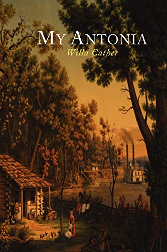 My Antonia by Cather, Willa