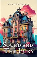 The Sound and the Fury