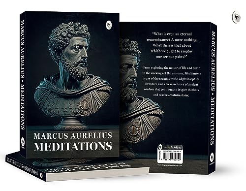 Meditations by Marcus Aurelius | Ancient Wisdom on Purpose, Calm & Personal Growth | Philosophy, Stoicism & Self-Mastery | A Stoic Classic for Mental Strength & Inner Clarity | Wisdom for Modern Living | Original Premium Paperback Edition | Best Seller