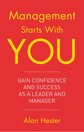 MANAGEMENT STARTS WITH YOU
