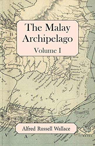The Malay Archipelago, Volume I