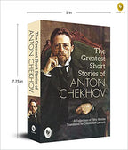 The Greatest Short Stories of Anton Chekhov: A Collection Of Fifty Stories