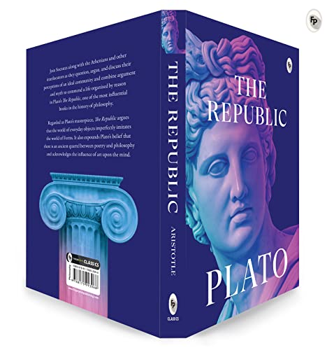 The Republic by Plato: Philosophical Masterpiece | Ancient Greek Philosophy | Ideal State | Political Theory | Socratic Dialogues | Virtue & Justice | Ethical Inquiry | Enlightenment Classic | Timeless Philosophical Work | Essential Reading for Thinkers