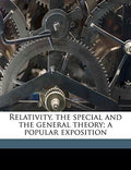 Relativity, the Special and the General Theory; A Popular Exposition