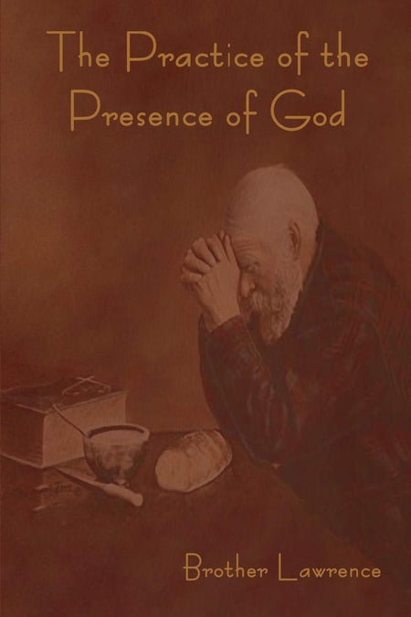 The Practice Of The Presence Of God