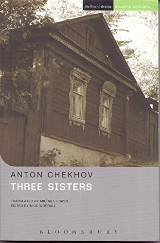 Three Sisters by ANTON CHEKHOV