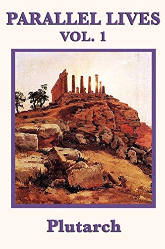 Parallel Lives Vol. 1 by Plutarch
