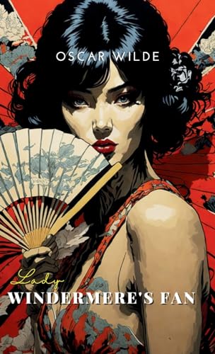 Lady Windermere's Fan by Wilde, Oscar