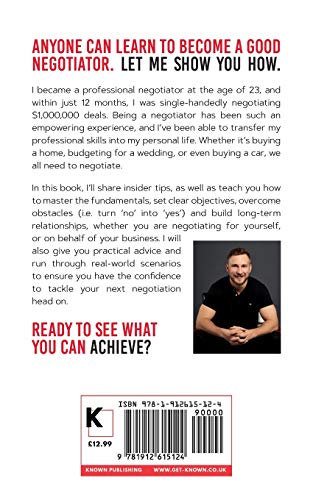 Art of Negotiation: How to get what you want (every time)