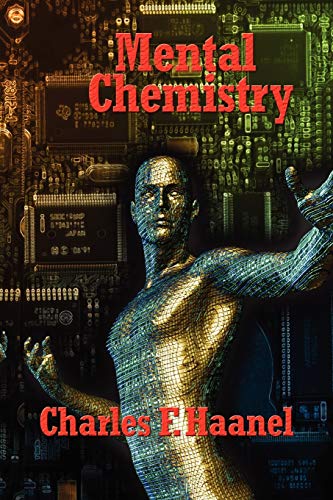 Mental Chemistry by Haanel, Charles F