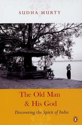 Old Man And His God by Sudha Murty