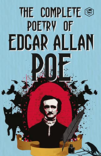 The Complete Poetry of Edgar Allan Poe by Edgar Allan Poe