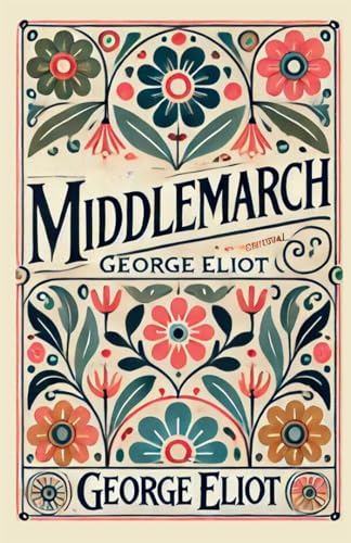 Middlemarch by George Eliot