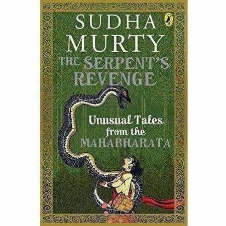 The Serpent's Revenge: Unusual Tales from the Mahabharata