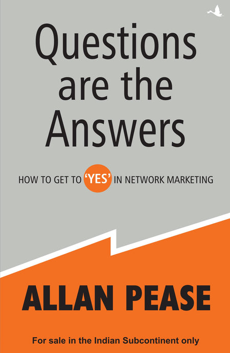 Questions Are The Answers: How To Get To 'Yes' In Network Marketing