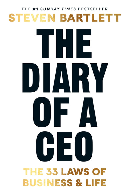 The Diary Of A Ceo: The 33 Laws Of Business And Life