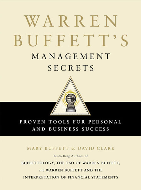 Warren Buffett'S Management Secrets: Proven Tools For Personal And Business Success