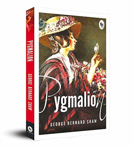Pygmalion by George Bernard Shaw
