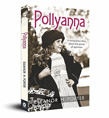 Pollyanna by Eleanor H. Porter