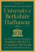 University of Berkshire Hathaway: 30 Years of Lessons Learned from Warren Buffett & Charlie Munger at the Annual Shareholders Meeting