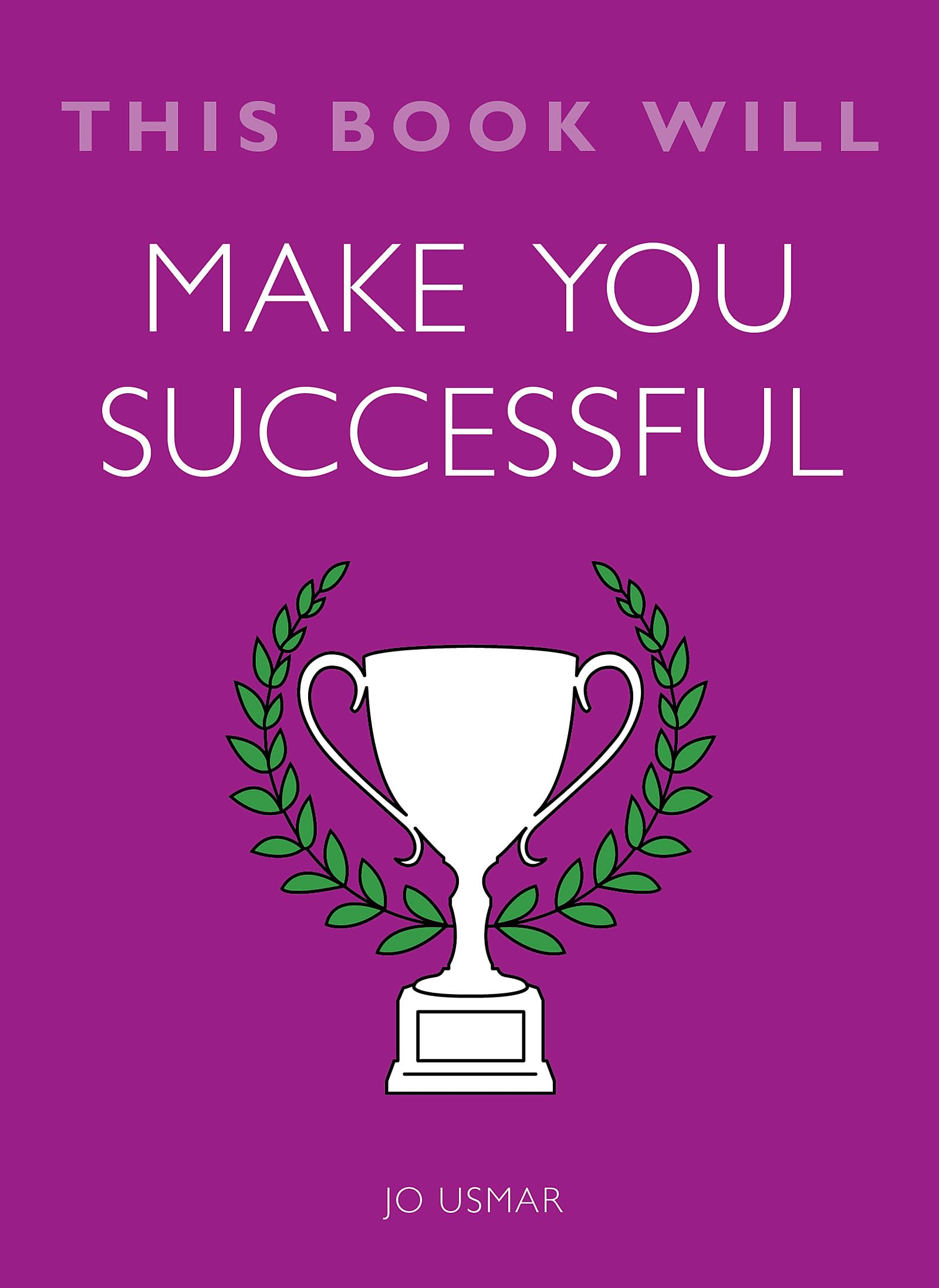 THIS BOOK WILL MAKE YOU SUCCESSFUL