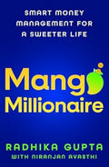 Mango Millionaire:: Smart Money Management for a Sweeter Life