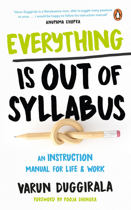 Everything Is Out Of Syllabus: An Instruction Manual For Life
