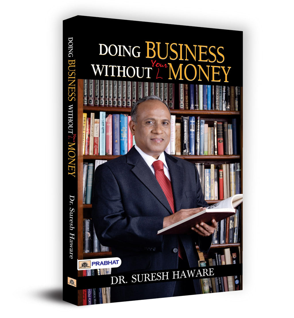 Doing Business Without Money: Business Secrets, Financial Planning, Entrepreneurship, Investment Lessons & Brand-Building to Become Rich