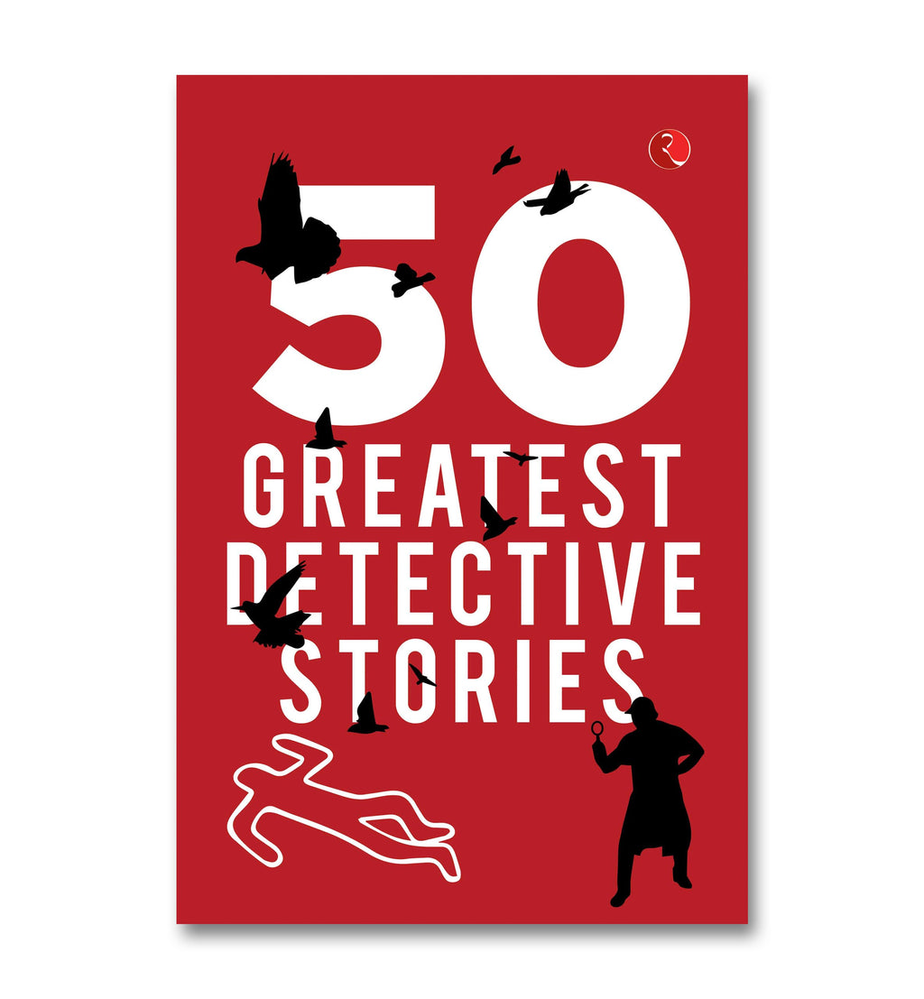 50 GREATEST DETECTIVE STORIES