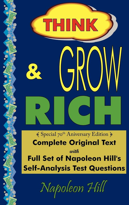 Think And Grow Rich - Complete Original Text: Special 70Th Anniversary Edition - Laminated Hardcover