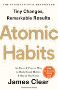 Atomic Habits: Tiny Changes, Remarkable Results
