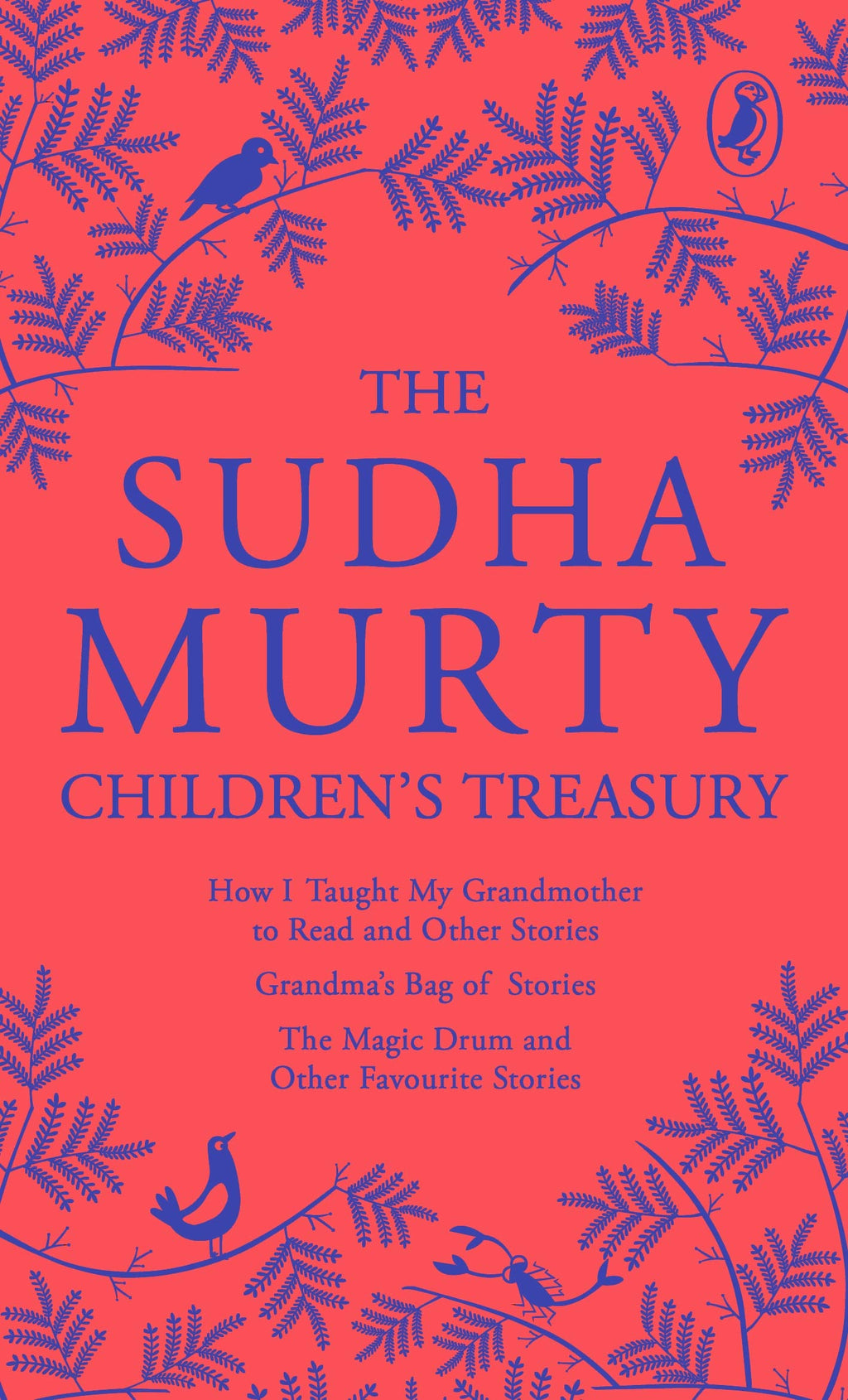 The Sudha Murty Children’s Treasury: 3-in-1 book combo, Short-Story Collection for Children Including the Most-Loved Grandma’s Bag of Stories by Sudha Murty