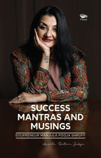 Success Mantras and Musings: Edupreneur Manjula Pooja Shroff