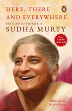 Here, There and Everywhere: Best-Loved Stories of Sudha Murty