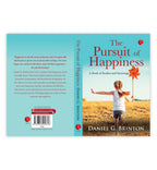 The Pursuit of Happiness: A Book of Studies and Strowings