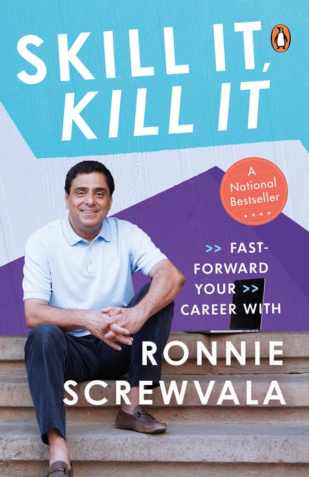Skill It, Kill It: Fast-Forward Your Career With Ronnie Screwvala | Penguin Non-Fiction, Career Guide | Must Read Business Books On Corporate Management