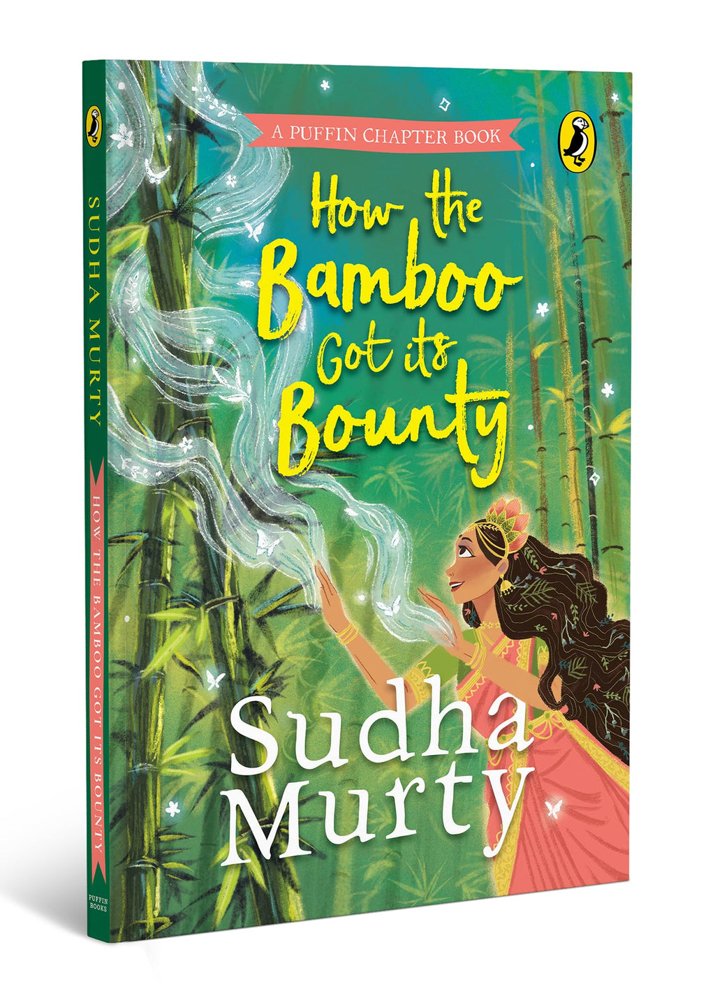 How the Bamboo got its Bounty | Puffin Chapter Book: Gorgeous new full colour, illustrated chapter book for young readers from ages 5 and up by Sudha Murty
