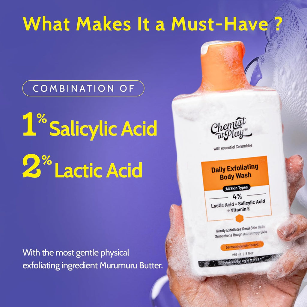 Chemist At Play Exfoliating Body Wash, 4% (Salicylic Acid, Vitamin E and Lactic Acid) - Distacart