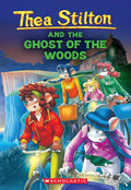 Thea Stilton #37: The Ghost Of The Woods