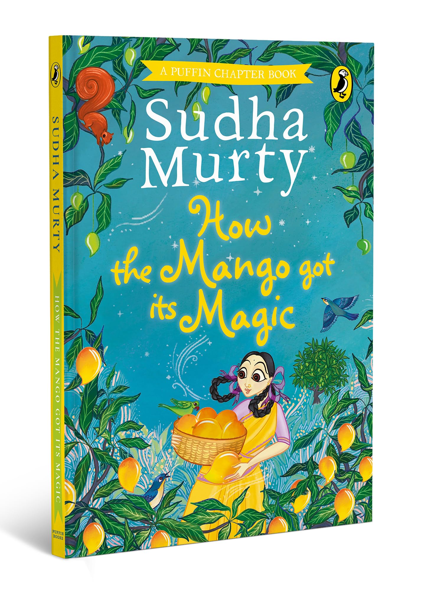 How the Mango got its Magic: Puffin Chapter Book, Gorgeous new full colour, illustrated chapter book for young readers from ages 5 and up