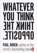 Whatever You Think, Think the Opposite