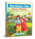 Gita Wisdom Tales: Dhyana - Meditation - Inspiring stories explaining the key shlokas of the Bhagavad Gita - Om Books - Distacart