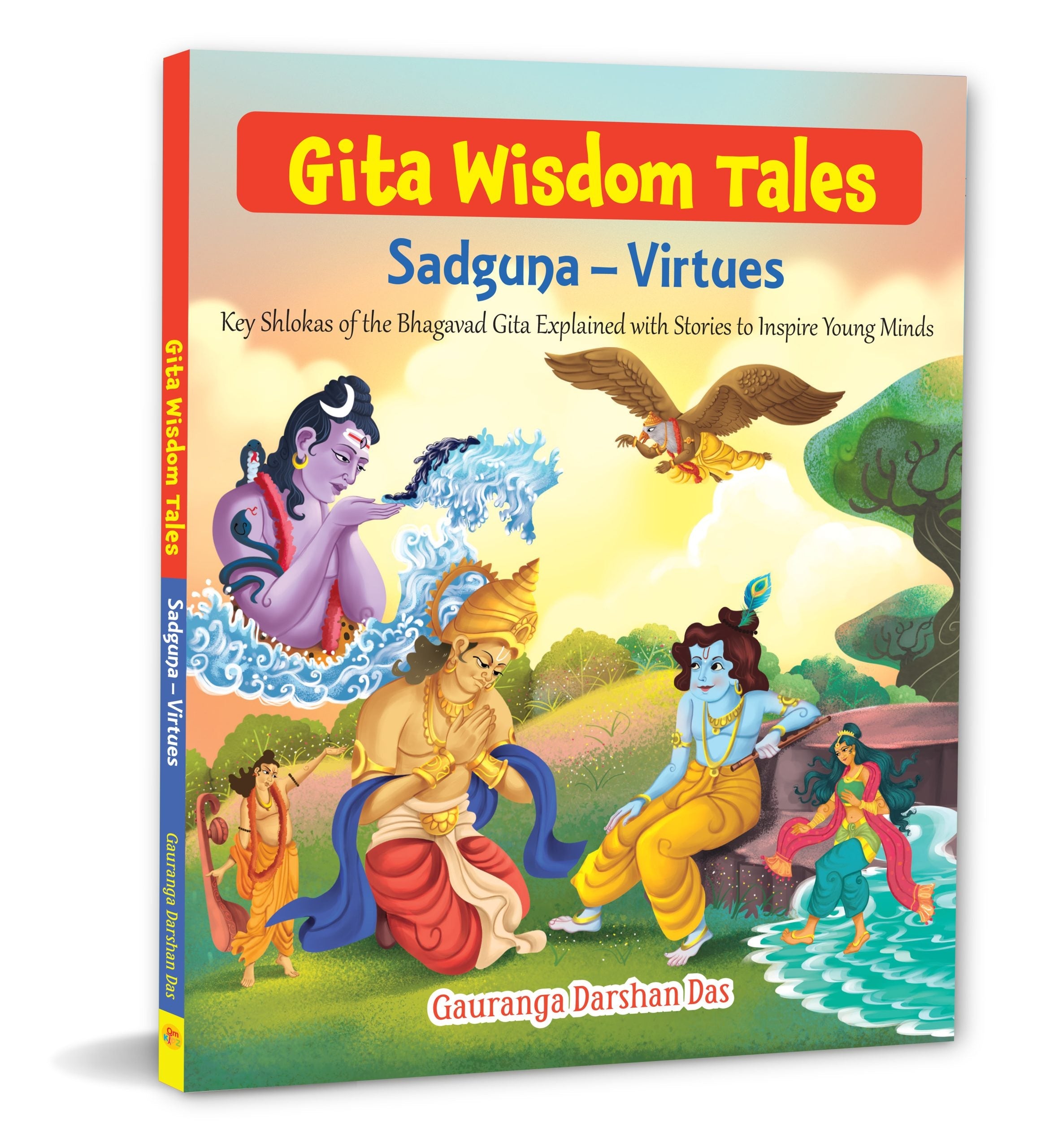 Gita Wisdom Tales: Sadguna - Virtues - Key Shlokas of the Bhagavad Gita Explained with Stories to Inspire Young MindsI Gita Story book for kids - Om Books - Distacart