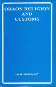 Oraon Religion and Customs - Gyan Books - Distacart