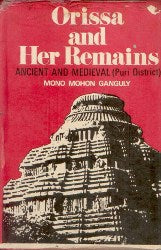 Orissa and Her Remains: Ancient and Medieval (Puri District) - Gyan Books - Distacart